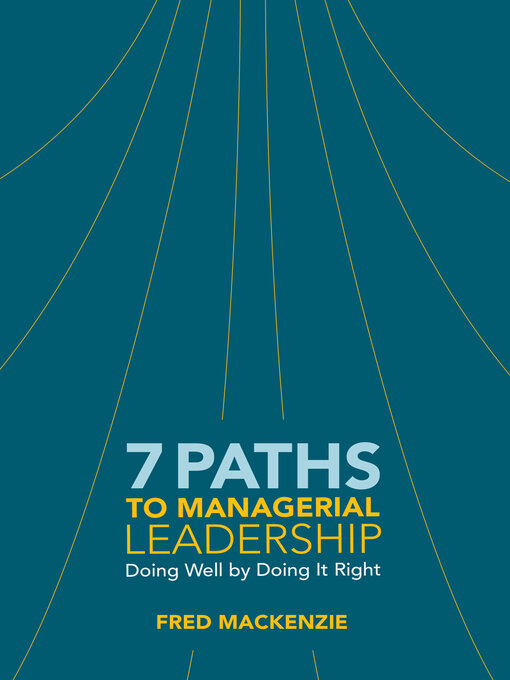 Title details for 7 Paths to Managerial Leadership by Fred Mackenzie - Available